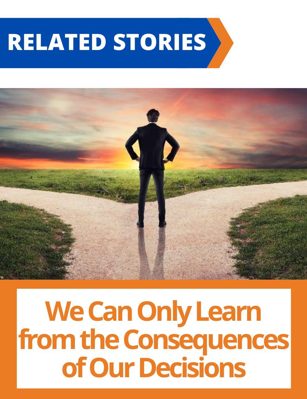 Link to related stories. Image: a man and two roads. Story headline: Self Confirming Equilibrium: We Can Only Learn from the Consequences of Our Decisions
