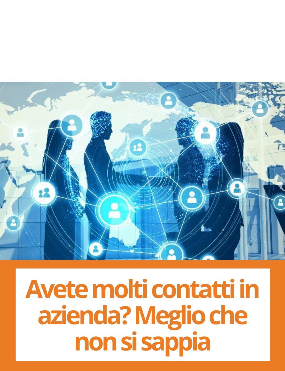 Immagine con link ad articoli su temi simili. L'immagine di una rete di persone rimanda all'articolo intitolato: Avete molti contatti in azienda? Meglio che non si sappia