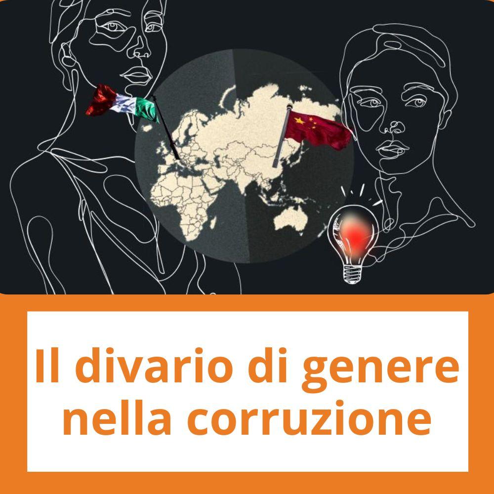 Immagine con link ad articoli su temi simili. L'illustrazione di due donne, una mappa del mondo, una bandiera dell'Italia e una bandiera della Cina rimanda all'articolo intitolato: Il divario di genere nella corruzione: le donne cadono meno in tentazione