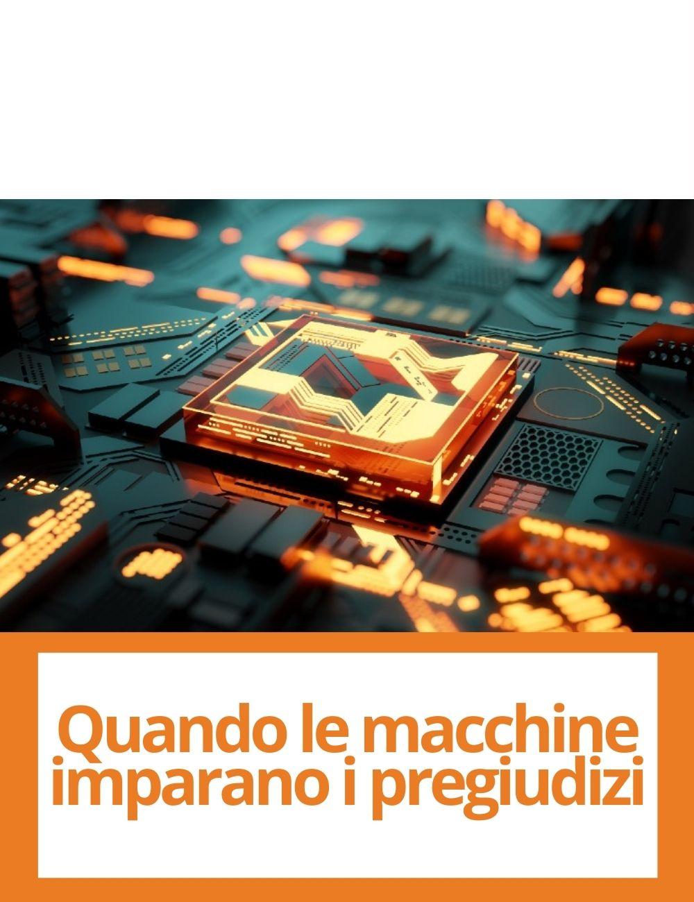 Immagine con link ad articoli su temi simili. L'immagine di un CPU di un computer rimanda all'articolo intitolato: Quando le macchine imparano i pregiudizi